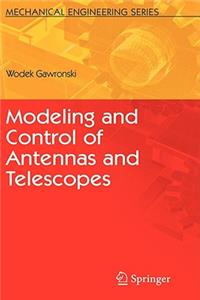 Modeling and Control of Antennas and Telescopes