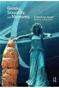 Gender, Sexuality and Museums