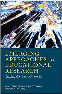 Emerging Approaches to Educational Research