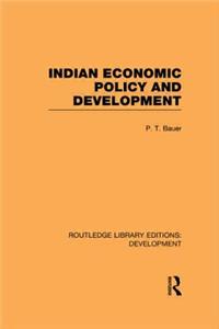 Indian Economic Policy and Development