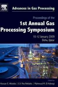 Proceedings of the 1st Annual Gas Processing Symposium, Volume 1