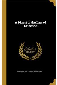 A Digest of the Law of Evidence