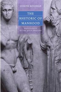 The Rhetoric of Manhood
