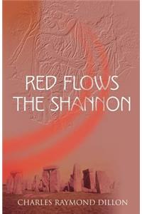 Red Flows the Shannon