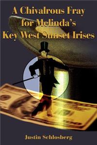 A Chivalrous Fray for Melinda's Key West Sunset Irises