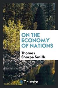 ON THE ECONOMY OF NATIONS
