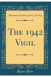 The 1942 Vigil (Classic Reprint)