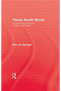 Tibetan Border Worlds