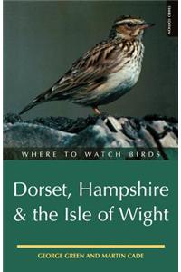Where to Watch Birds in Dorset, Hampshire and the Isle of Wight