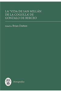 La Vida de San Millán de la Cogolla (Obras Completas I)
