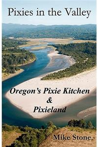Pixies in the Valley