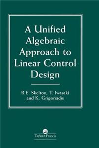 A Unified Algebraic Approach To Control Design