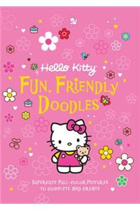 Hello Kitty: Fun, Friendly Doodles: Supercute Full-Color Pictures to Create and Complete