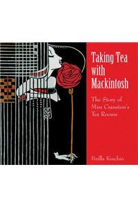 Taking Tea with Mackintosh