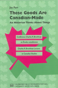 These Goods Are Canadian Made