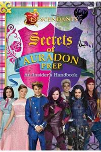 Disney Descendants: Secrets of Auradon Prep: Insider's Handbook