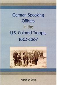German-Speaking Officers in the U.S. Colored Troops, 1863-1867