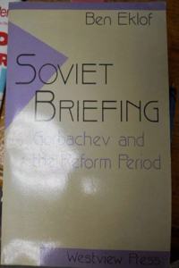 Soviet Briefing: Gorbachev and the Reform Period