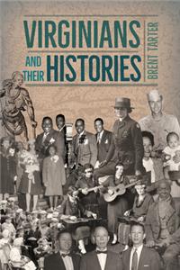 Virginians and Their Histories