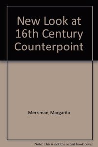 New Look at 16th Century Counterpoint