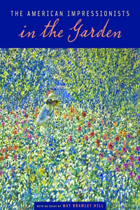 The American Impressionists in the Garden