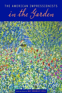 American Impressionists in the Garden