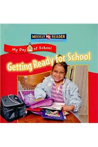 Getting Ready for School