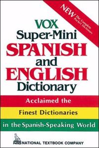 Vox Super-Mini Spanish and English Dictionary