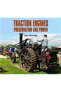 Traction Engines Preservation and Power
