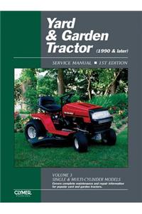 Yard & Garden Tractor Service Manual- 1990 & Later, Vol. 3: Single & Multi-Cylinder Models (Clymer Proseries)