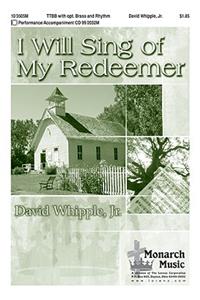 I Will Sing Of My Redeemer