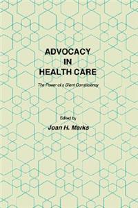 Advocacy in Health Care