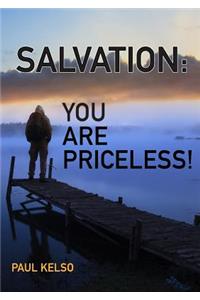 Salvation You Are Priceless