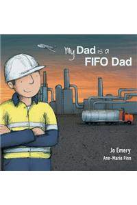 My Dad Is a FIFO Dad