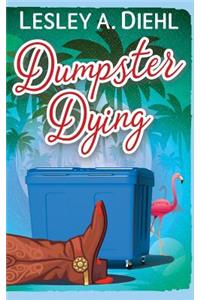 Dumpster Dying