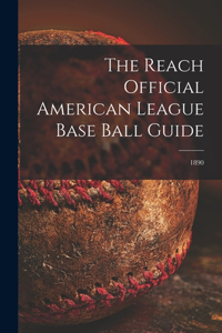 Reach Official American League Base Ball Guide; 1890