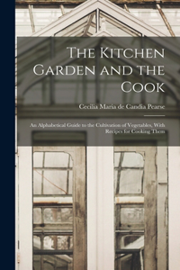 Kitchen Garden and the Cook
