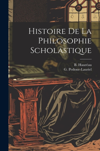 Histoire de la Philosophie Scholastique