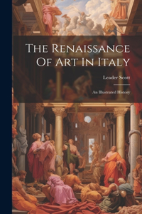 Renaissance Of Art In Italy