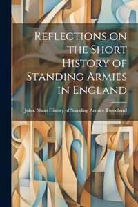 Reflections on the Short History of Standing Armies in England