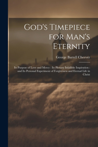 God's Timepiece for Man's Eternity