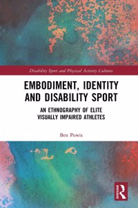 Embodiment, Identity and Disability Sport