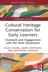 Cultural Heritage Conservation for Early Learners