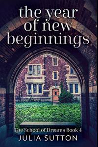 The Year Of New Beginnings: Premium Hardcover Edition