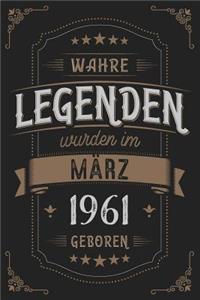Wahre Legenden wurden im März 1961 geboren