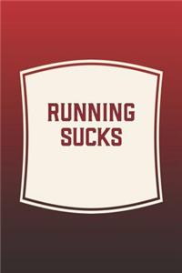 Running Sucks