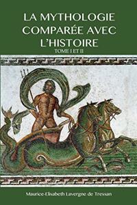 La Mythologie comparée avec l'Histoire