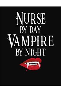 Nurse By Day Vampire By Night