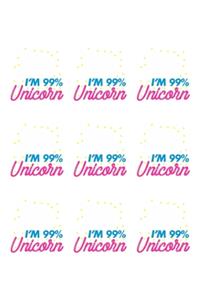 I'm 99% Unicorn