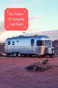 RV Travel & Camping Log Book